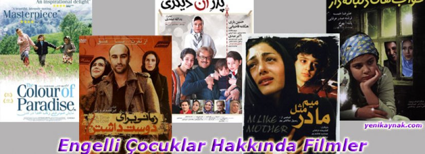 Engelli Cocuklar Hakkinda En Iyi 5 Film Yeni Kaynak Iran Filmleri Izle